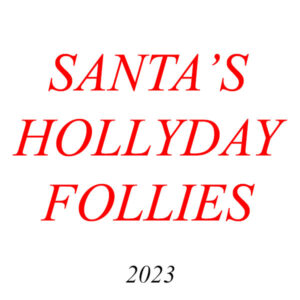 Niles IceLand's 2023 Santa's Hollyday Follies (extra copies)